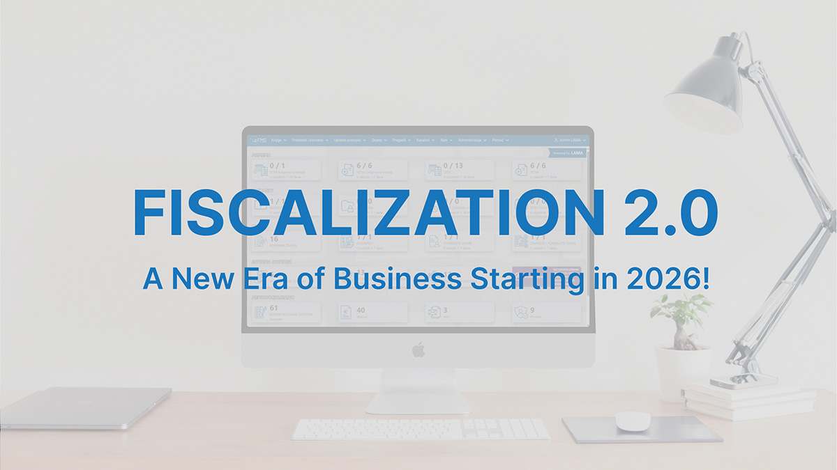 What awaits in 2026? Fiscalization 2.0 is introduced!